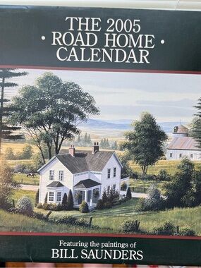 LANG 2005 Road Home Wall Calendar Featuring Paintings by Bill Saunders/
Used